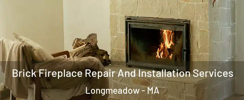  Brick Fireplace Repair And Installation Services Longmeadow - MA