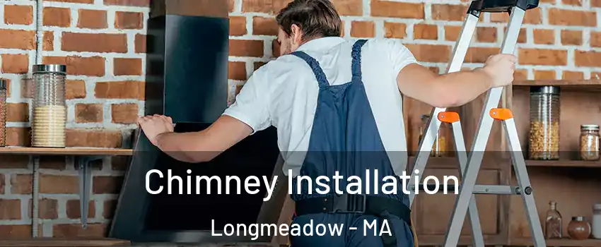  Chimney Installation Longmeadow - MA