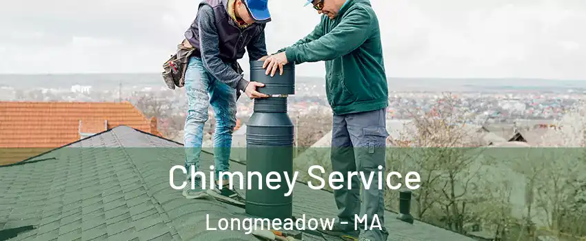  Chimney Service Longmeadow - MA