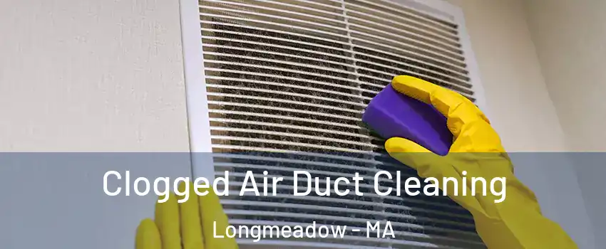  Clogged Air Duct Cleaning Longmeadow - MA