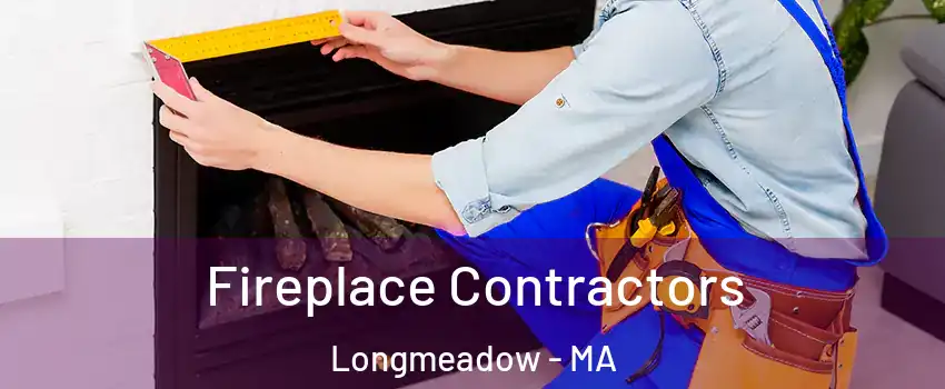  Fireplace Contractors Longmeadow - MA