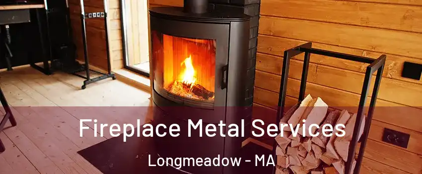  Fireplace Metal Services Longmeadow - MA