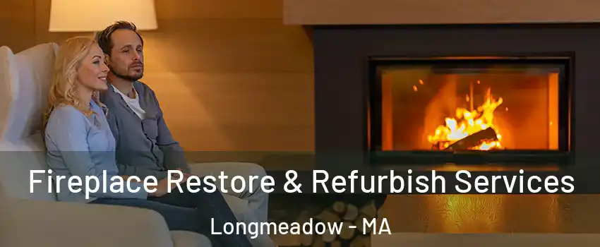  Fireplace Restore & Refurbish Services Longmeadow - MA
