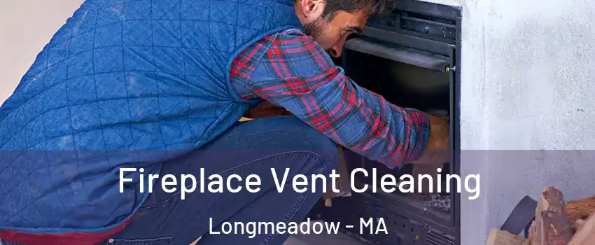  Fireplace Vent Cleaning Longmeadow - MA