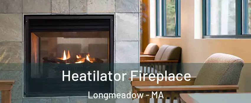  Heatilator Fireplace Longmeadow - MA