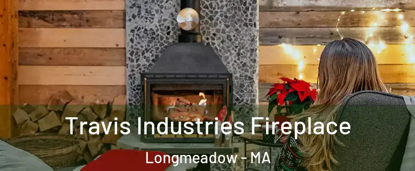  Travis Industries Fireplace Longmeadow - MA