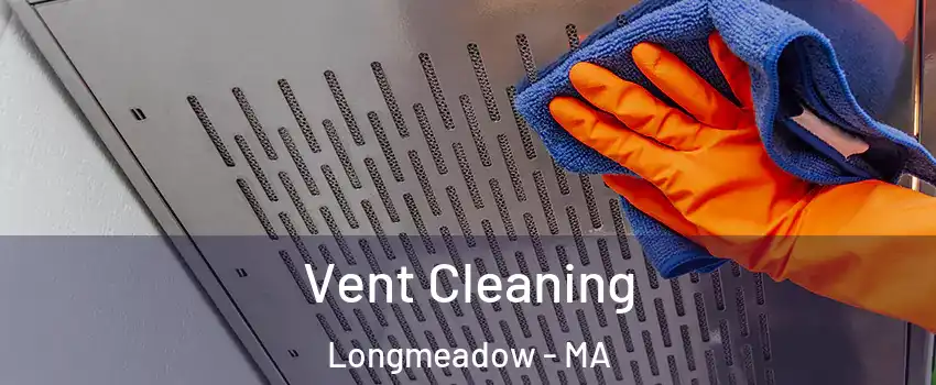  Vent Cleaning Longmeadow - MA
