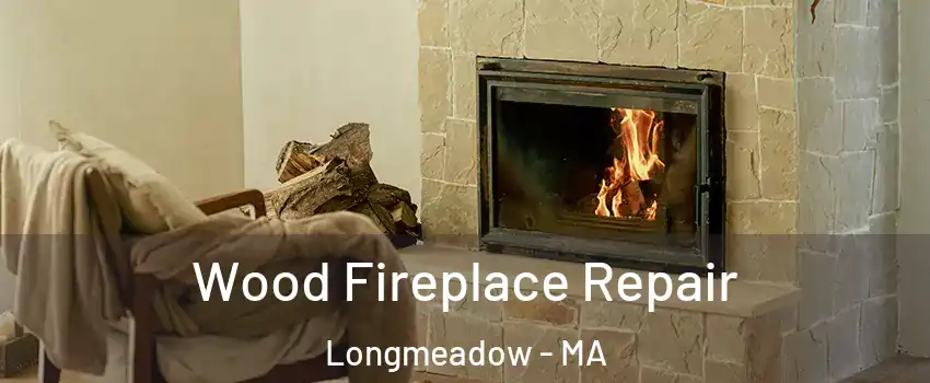  Wood Fireplace Repair Longmeadow - MA